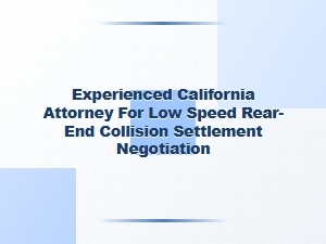 Experienced California Attorney for Rear-End Collision Settlements
