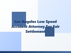 Los Angeles Low-Speed Accident Attorney